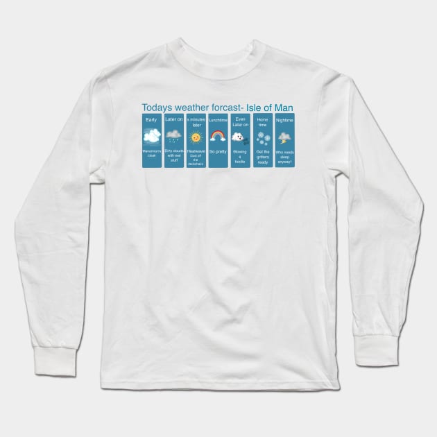 Isle of Man weather forcast Long Sleeve T-Shirt by Manxcraft